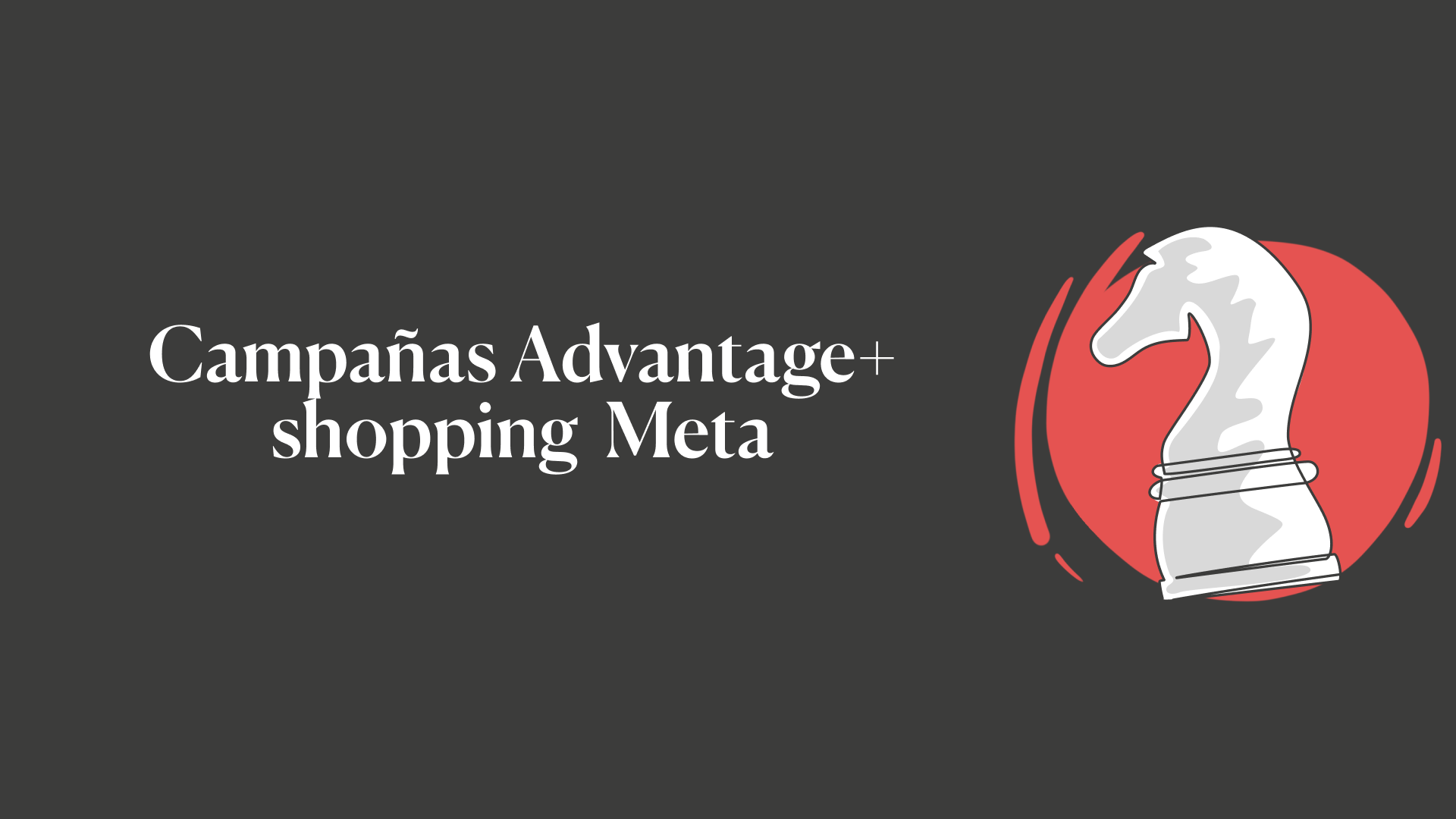 camapañas advantage+ shopping meta