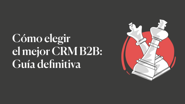 CRM Guía definitiva B2B